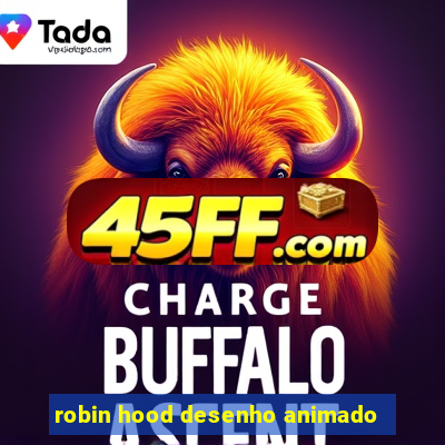 robin hood desenho animado